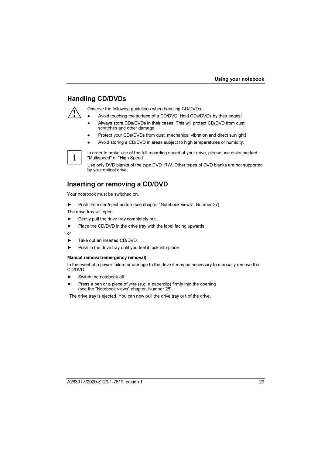 Fujitsu Siemens Computers V2020 manual Handling CD/DVDs, Inserting or removing a CD/DVD, Manual removal emergency removal 