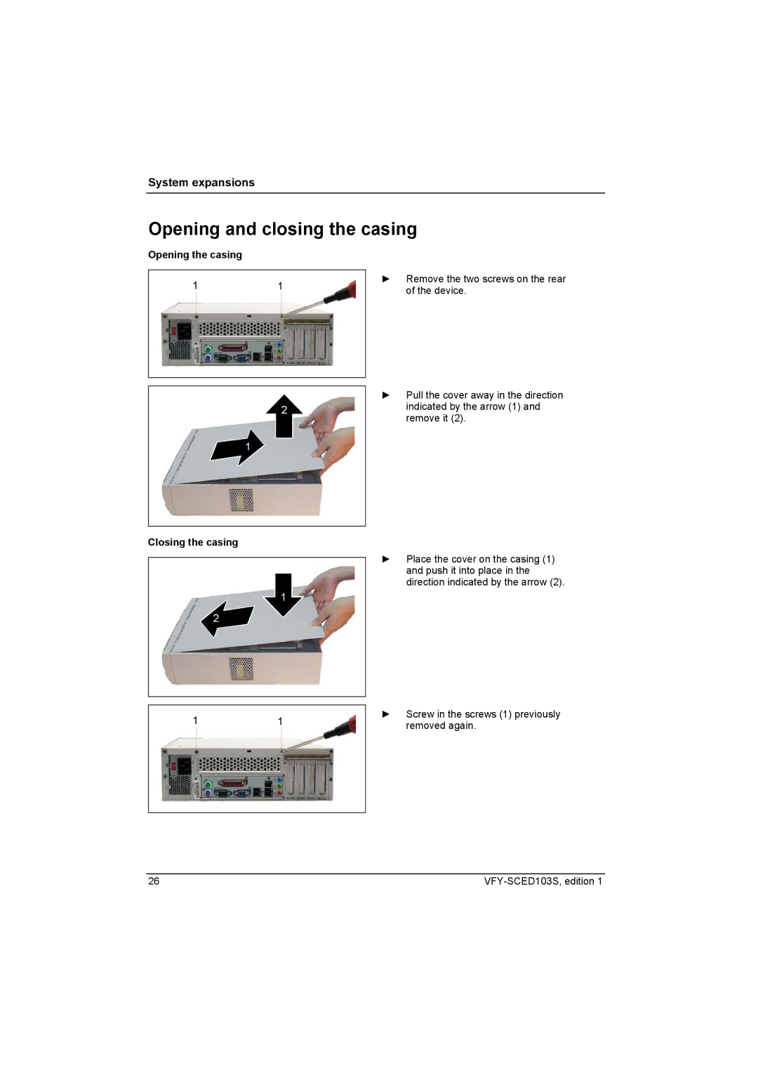 Fujitsu Siemens Computers X103 SFF manual Opening and closing the casing, Opening the casing, Closing the casing 