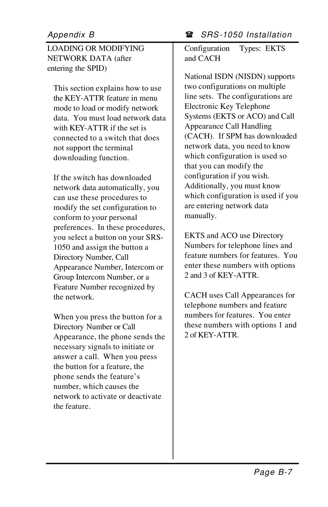 Fujitsu SRS-1050 manual Loading or Modifying Network Data after entering the Spid, Configuration Types Ekts and Cach 