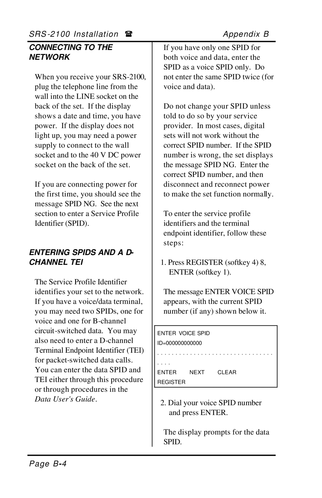 Fujitsu SRS-2100 manual Connecting to, Network, Entering Spids and a D Channel TEI 