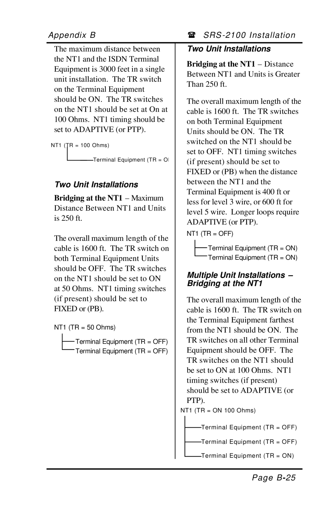 Fujitsu SRS-2100 manual Two Unit Installations, Bridging at the NT1 Distance, Bridging at the NT1 Maximum 