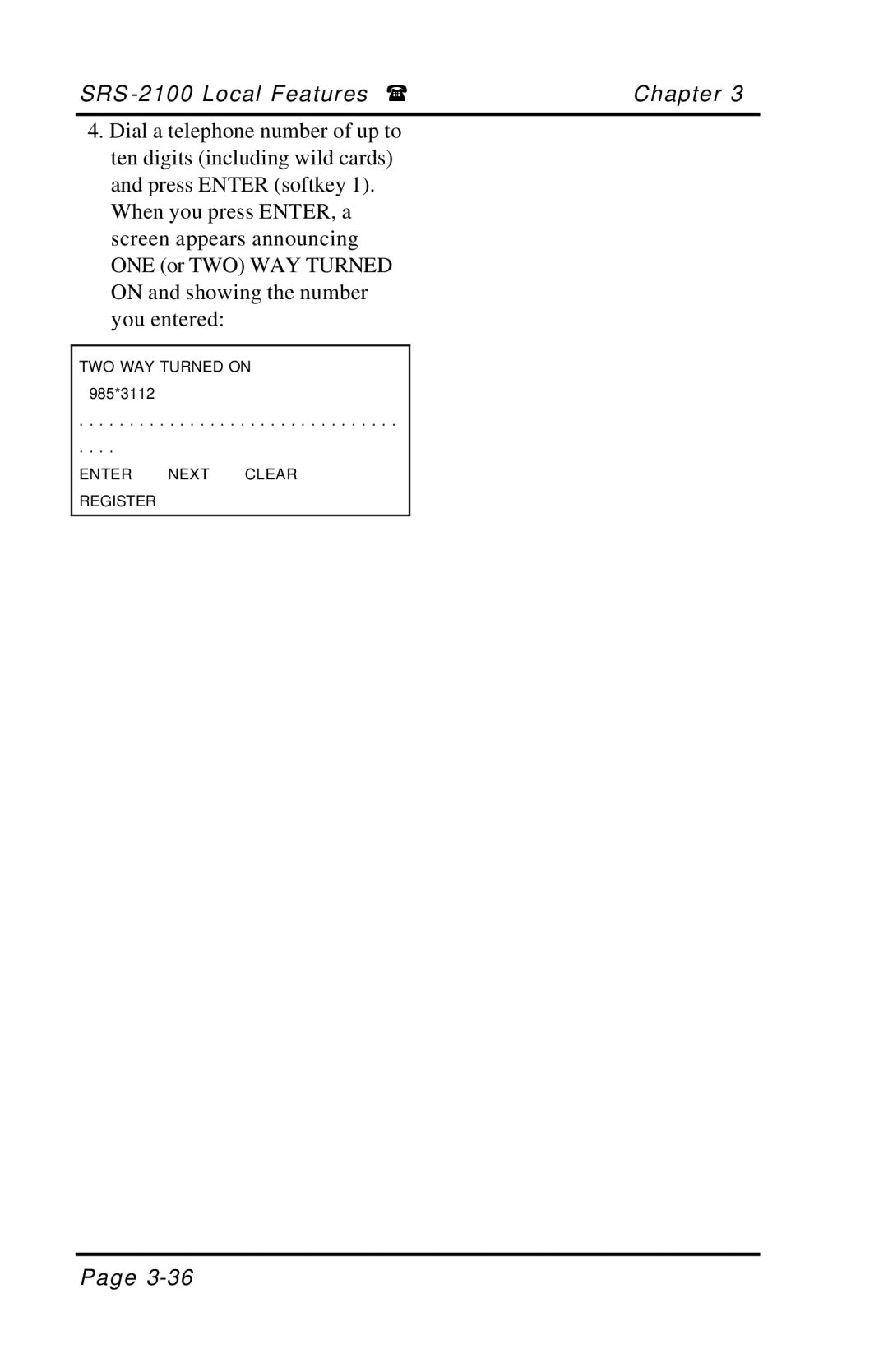 Fujitsu SRS-2100 manual TWO WAY Turned on 985*3112 Enter Next Clear Register 