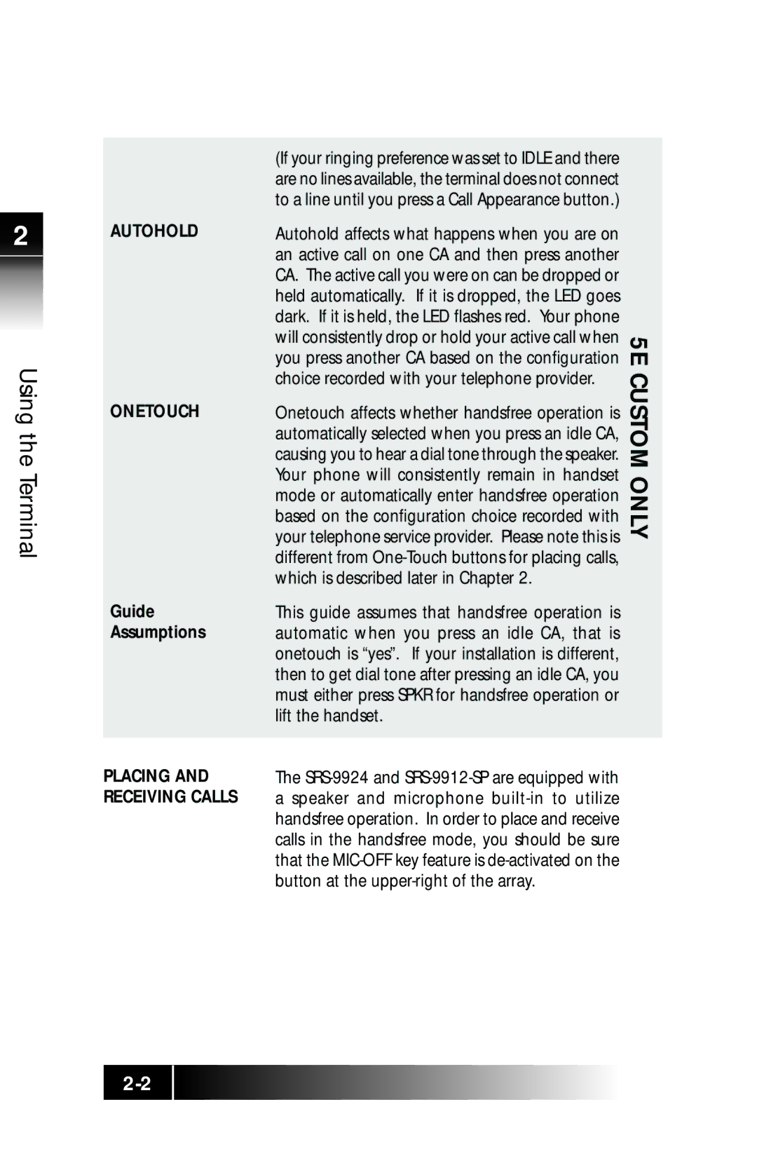 Fujitsu manual Using Terminal, Autohold Onetouch, SRS-9924 and SRS-9912-SP are equipped with 