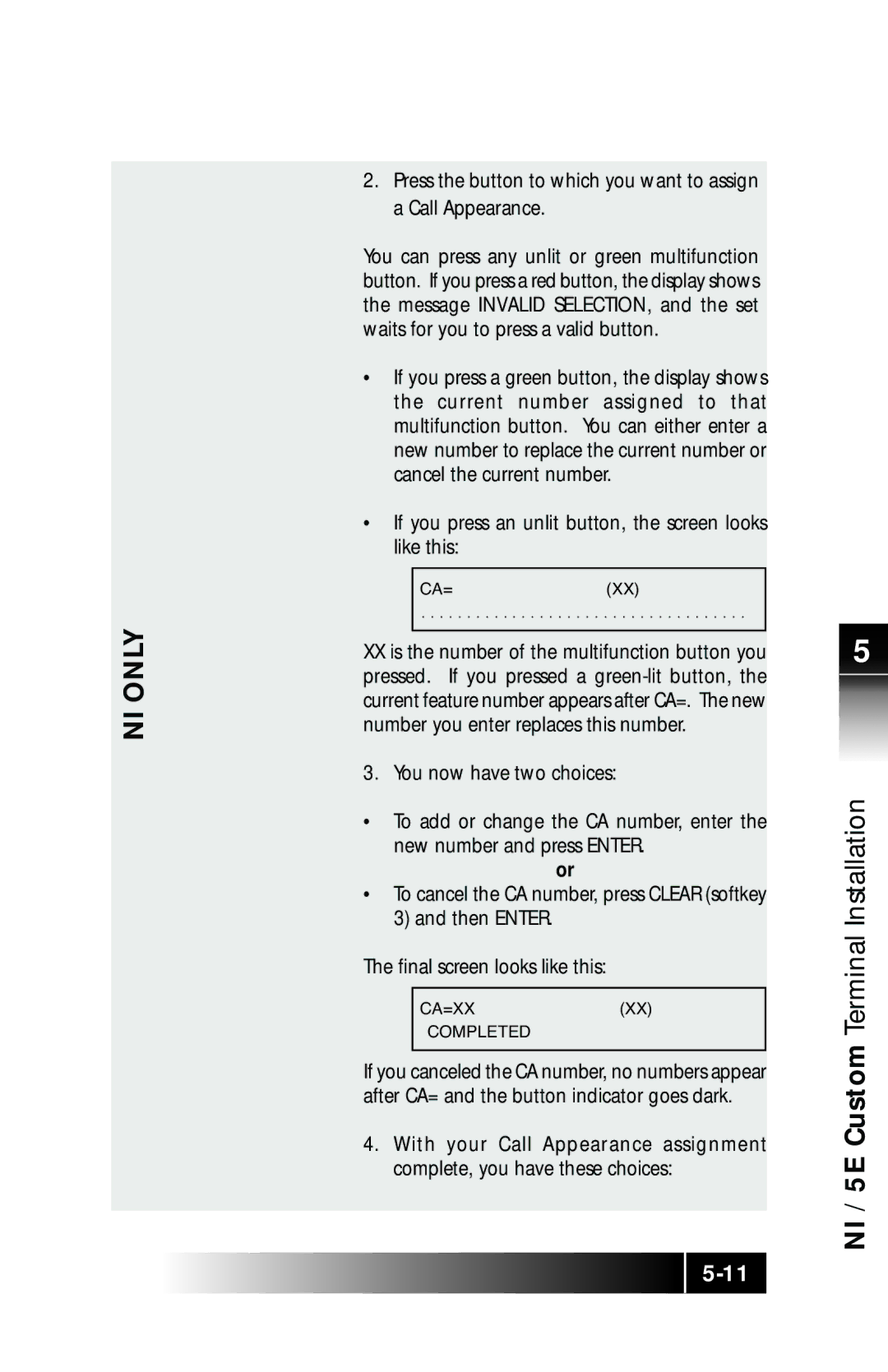 Fujitsu SRS-9924 manual If you press an unlit button, the screen looks like this, CA=XXXX Completed 