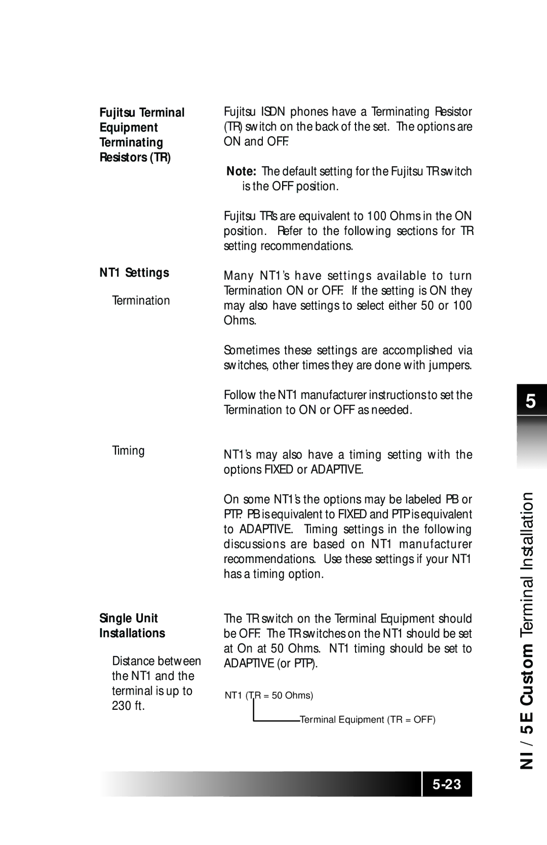 Fujitsu SRS-9924 manual Distance between the NT1 and the terminal is up to 230 ft 