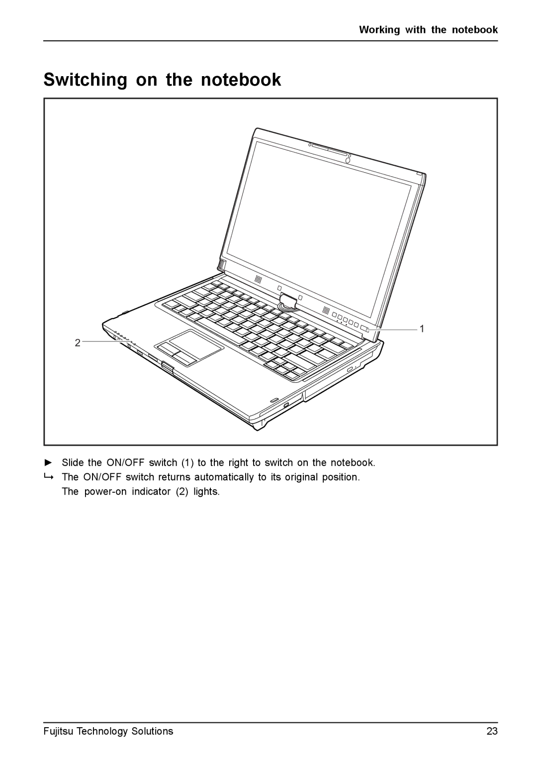 Fujitsu T4310, T4410 manual Switching on the notebook 