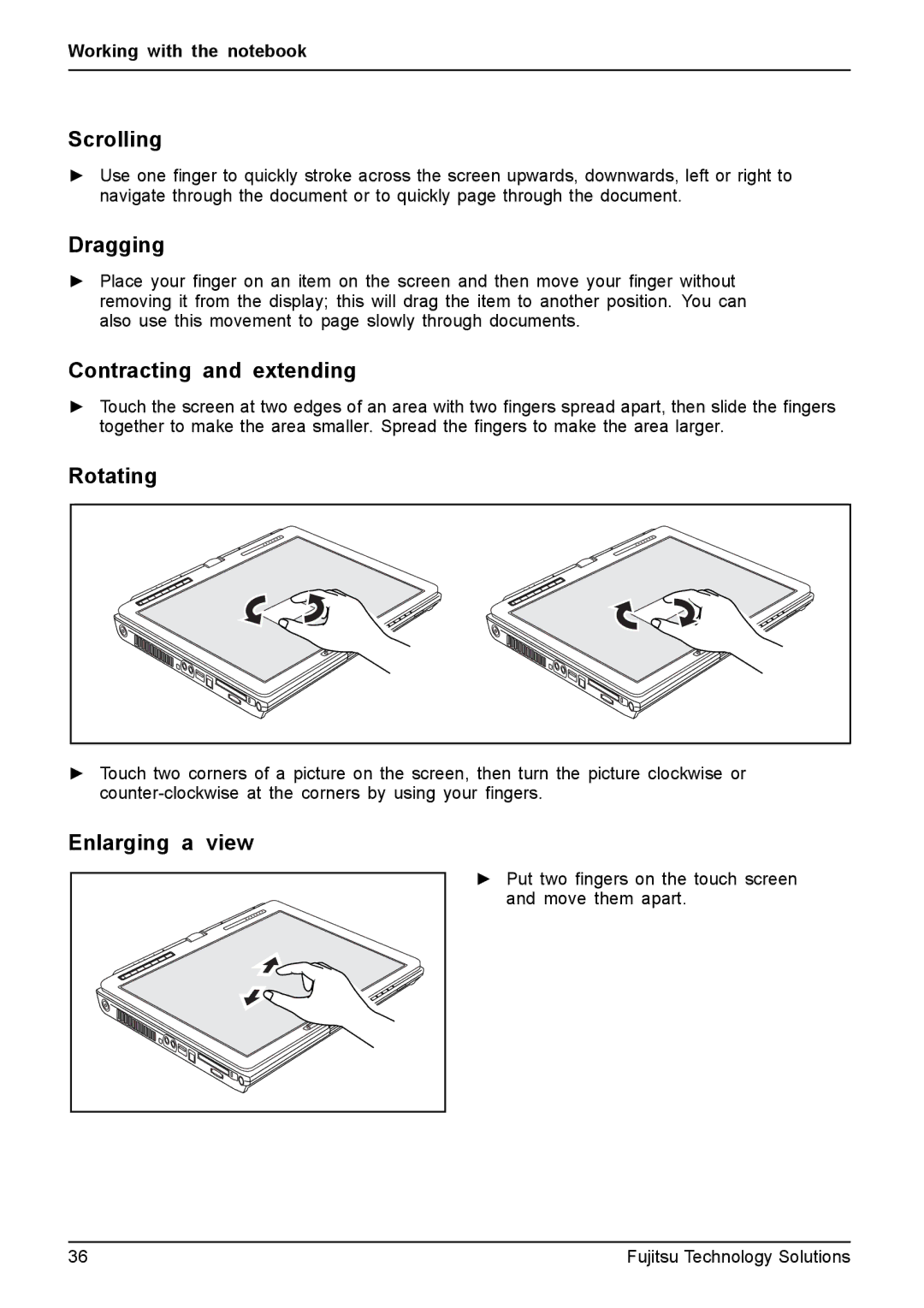 Fujitsu T4410, T4310 manual Scrolling, Dragging, Contracting and extending, Rotating, Enlarging a view 