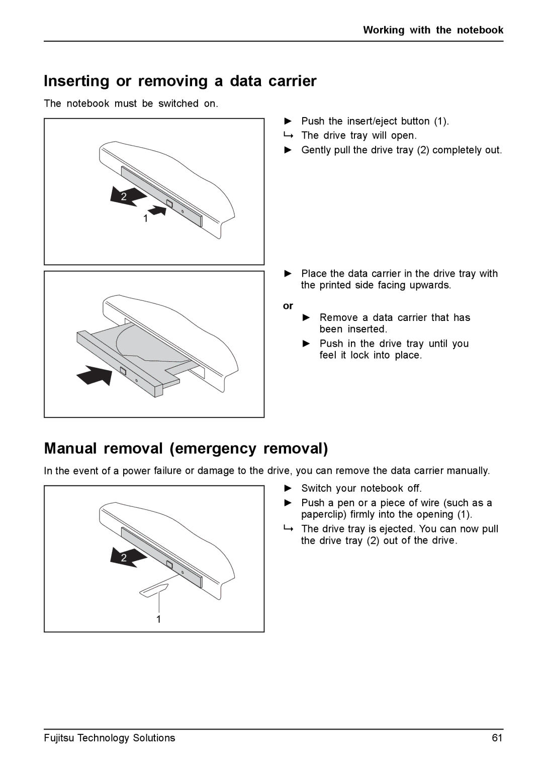 Fujitsu T4310, T4410 manual Inserting or removing a data carrier, Manual removal emergency removal 