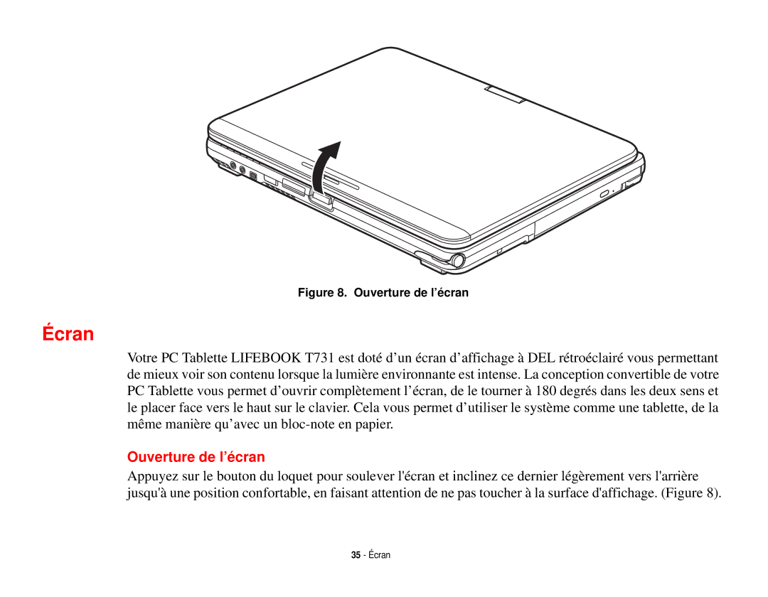 Fujitsu T731 manual Écran, Ouverture de l’écran 