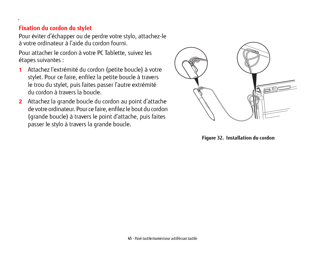 Fujitsu BTBK410000BAAAPP, T902, FP1000, KA02066D105 manual Fixation du cordon du stylet, Installation du cordon 