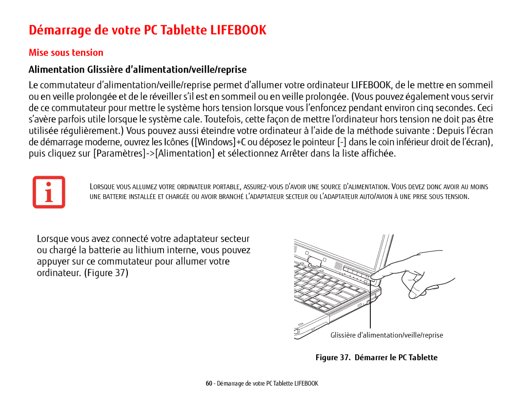 Fujitsu FP1000, T902, BTBK410000BAAAPP, KA02066D105 manual Démarrage de votre PC Tablette Lifebook, Mise sous tension 