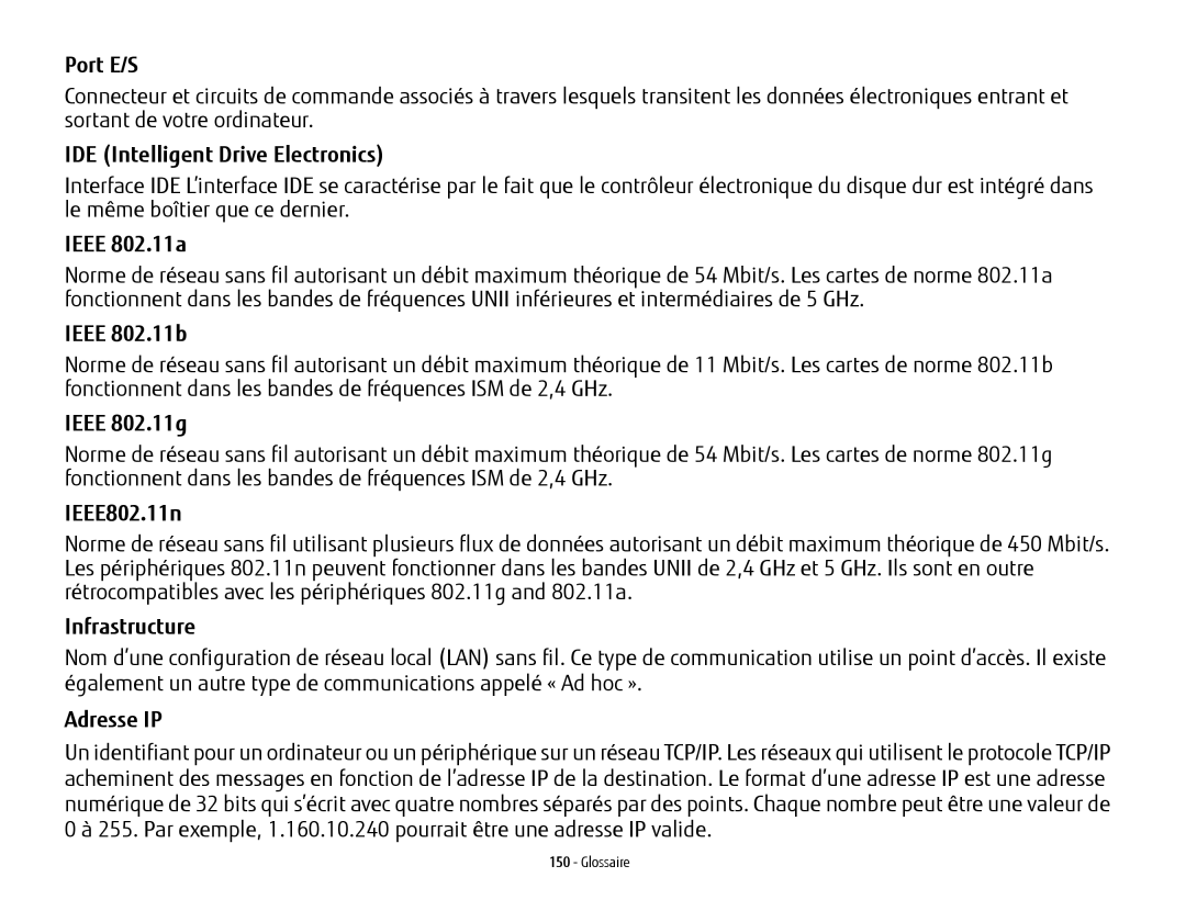 Fujitsu KA02066D105 Port E/S, IDE Intelligent Drive Electronics, Ieee 802.11a, Ieee 802.11b, Ieee 802.11g, Adresse IP 