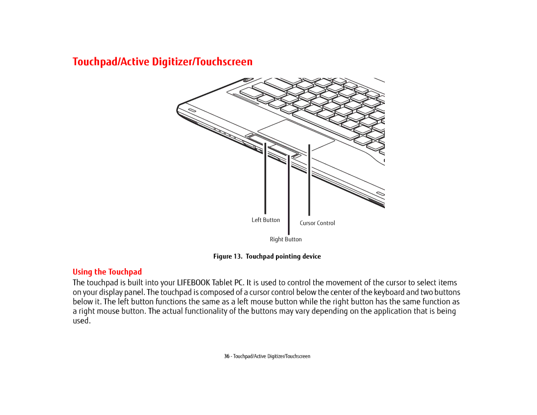 Fujitsu BTBK410000BAAAPP, T902, FP1000, KA02066D105 manual Touchpad/Active Digitizer/Touchscreen, Using the Touchpad 