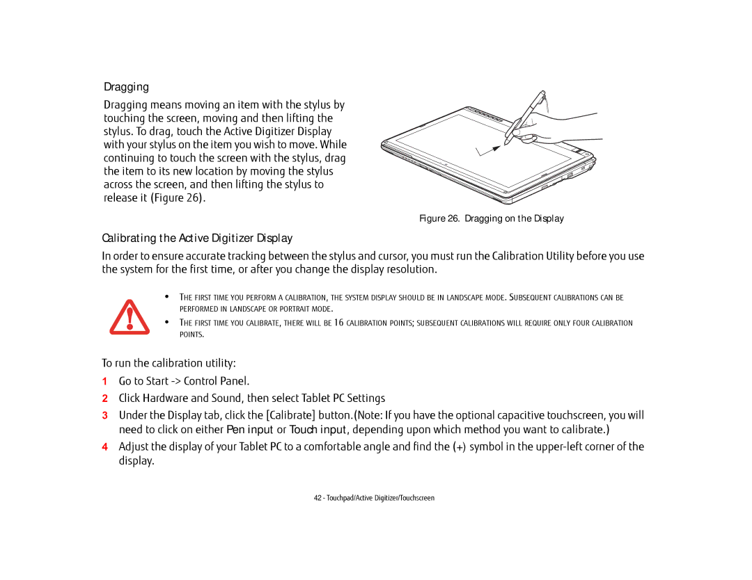 Fujitsu T902, FP1000, BTBK410000BAAAPP, KA02066D105 manual Calibrating the Active Digitizer Display, Dragging on the Display 