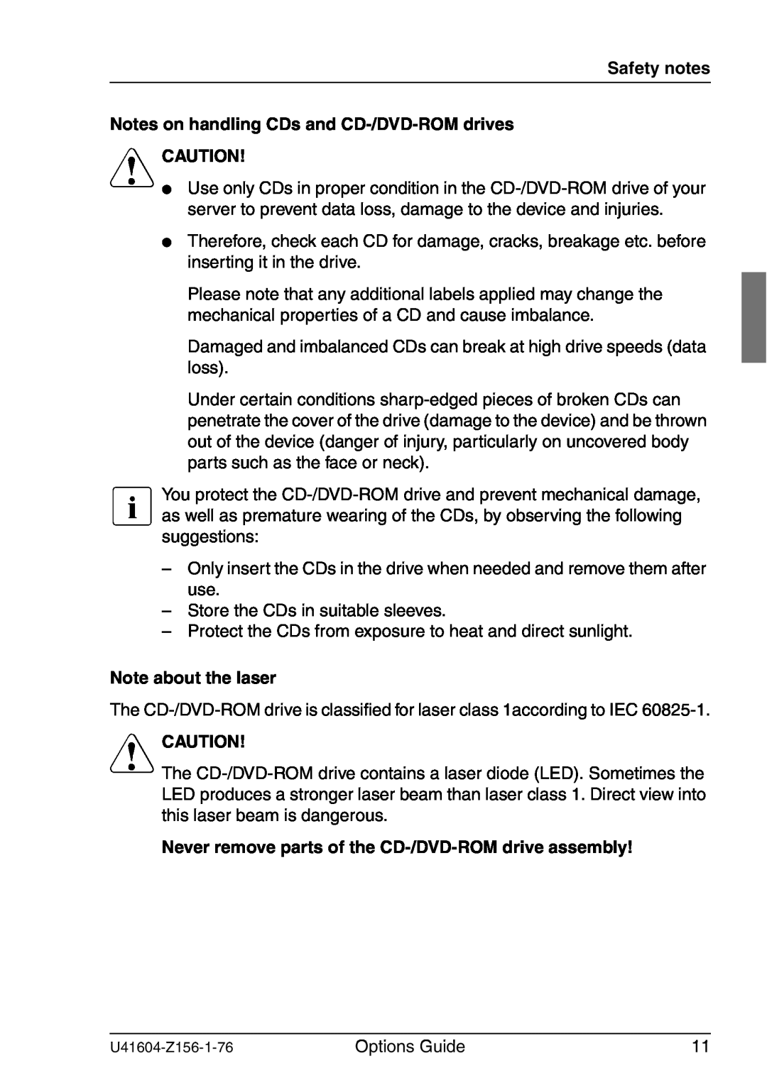 Fujitsu TX150 S3 Safety notes Notes on handling CDs and CD-/DVD-ROM drives V CAUTION, Note about the laser, V Caution 