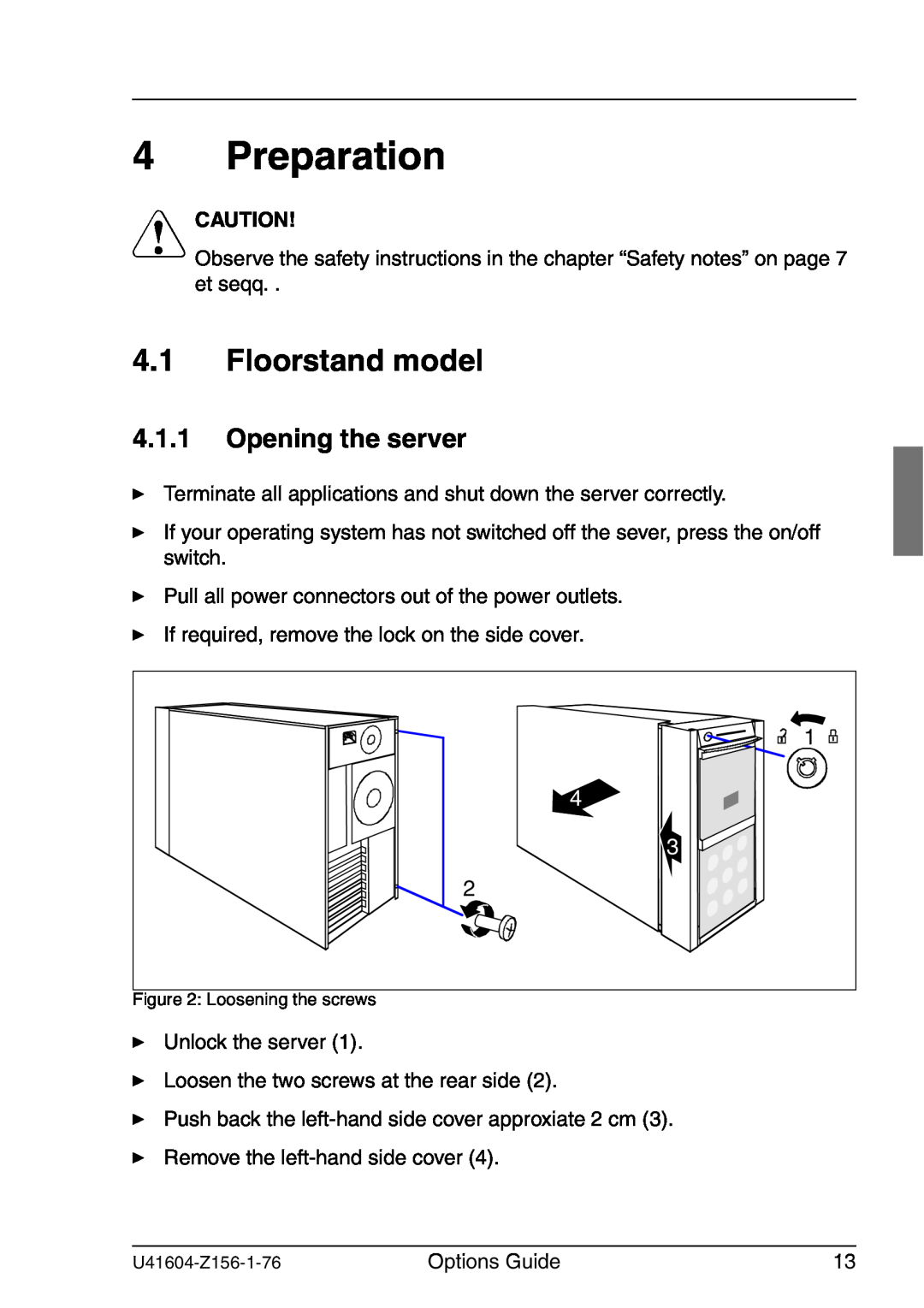 Fujitsu TX150 S3 manual Preparation, Floorstand model, Opening the server, V Caution 