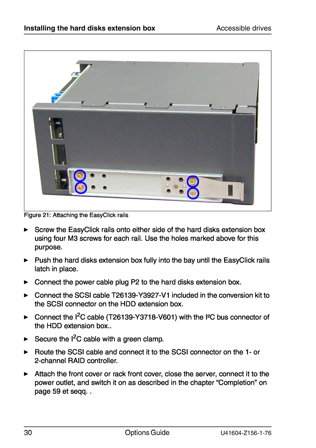 Fujitsu TX150 S3 manual Installing the hard disks extension box, Accessible drives 