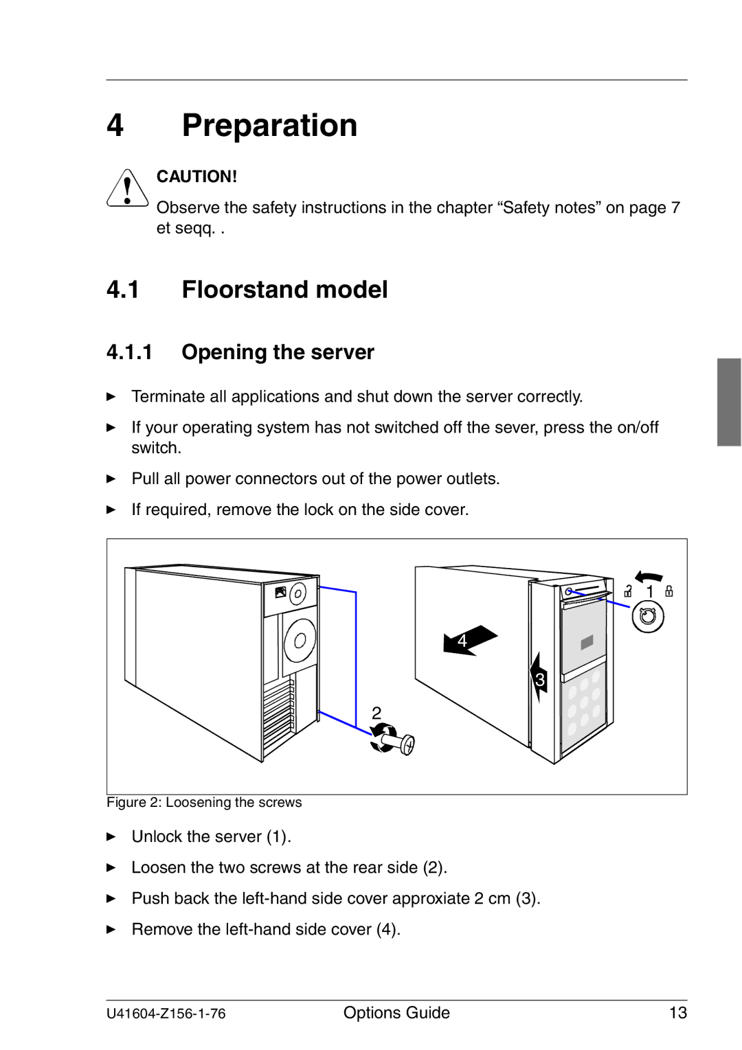 Fujitsu TX150 S3 manual Preparation, Floorstand model, Opening the server 