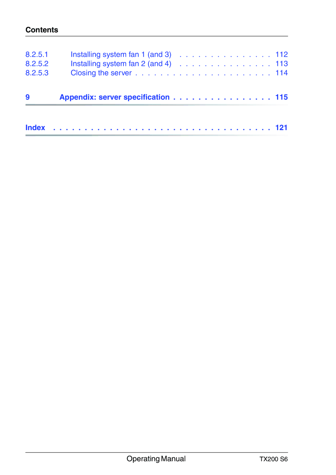 Fujitsu TX200 S6 manual Appendix server specification 115 Index 121 