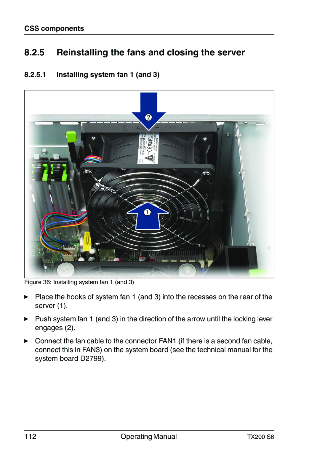 Fujitsu TX200 S6 manual Reinstalling the fans and closing the server, Installing system fan 1 