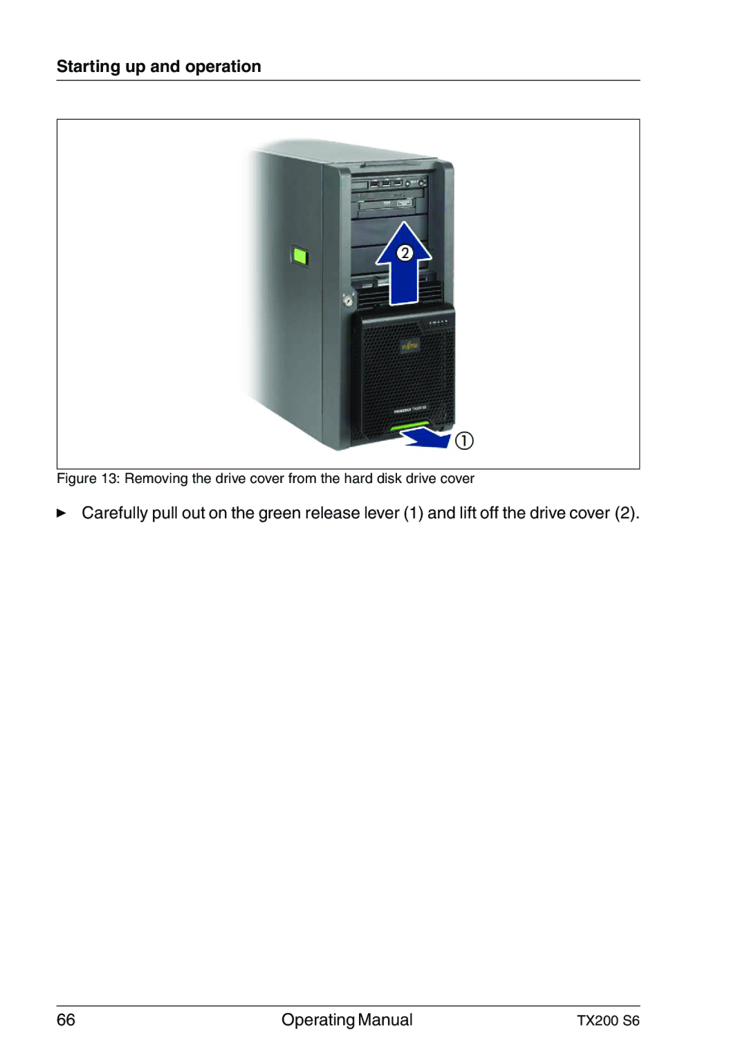 Fujitsu TX200 S6 manual Starting up and operation, Removing the drive cover from the hard disk drive cover 