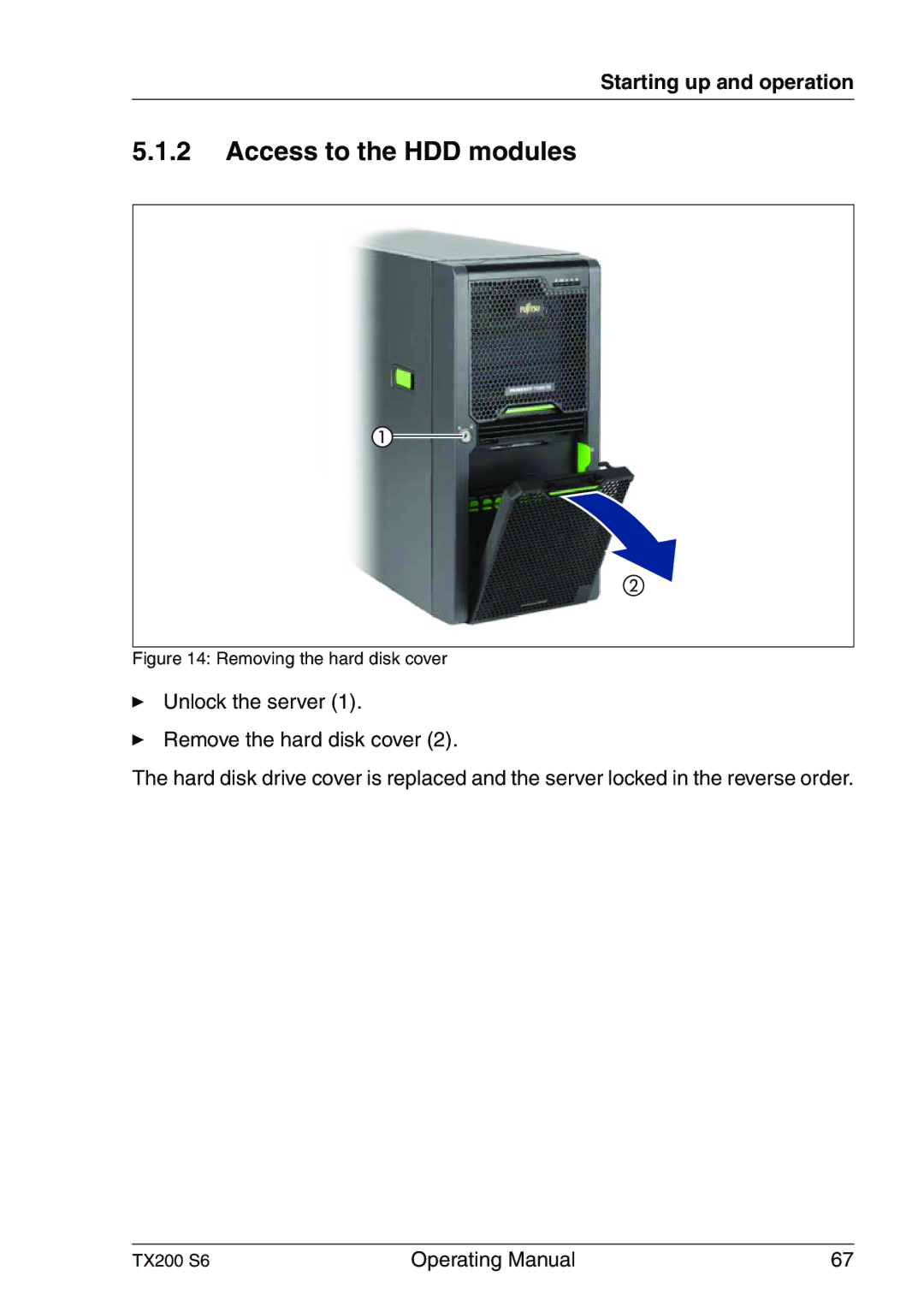 Fujitsu TX200 S6 manual Access to the HDD modules, Removing the hard disk cover 