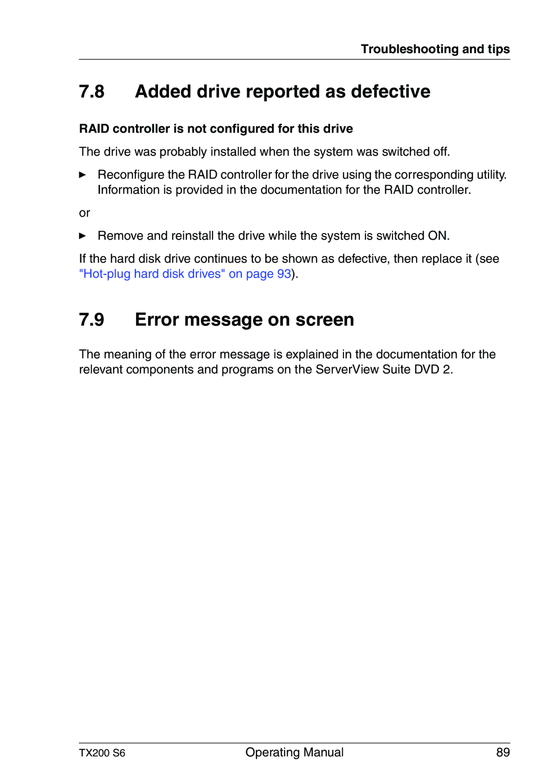 Fujitsu TX200 S6 manual Added drive reported as defective, Error message on screen 