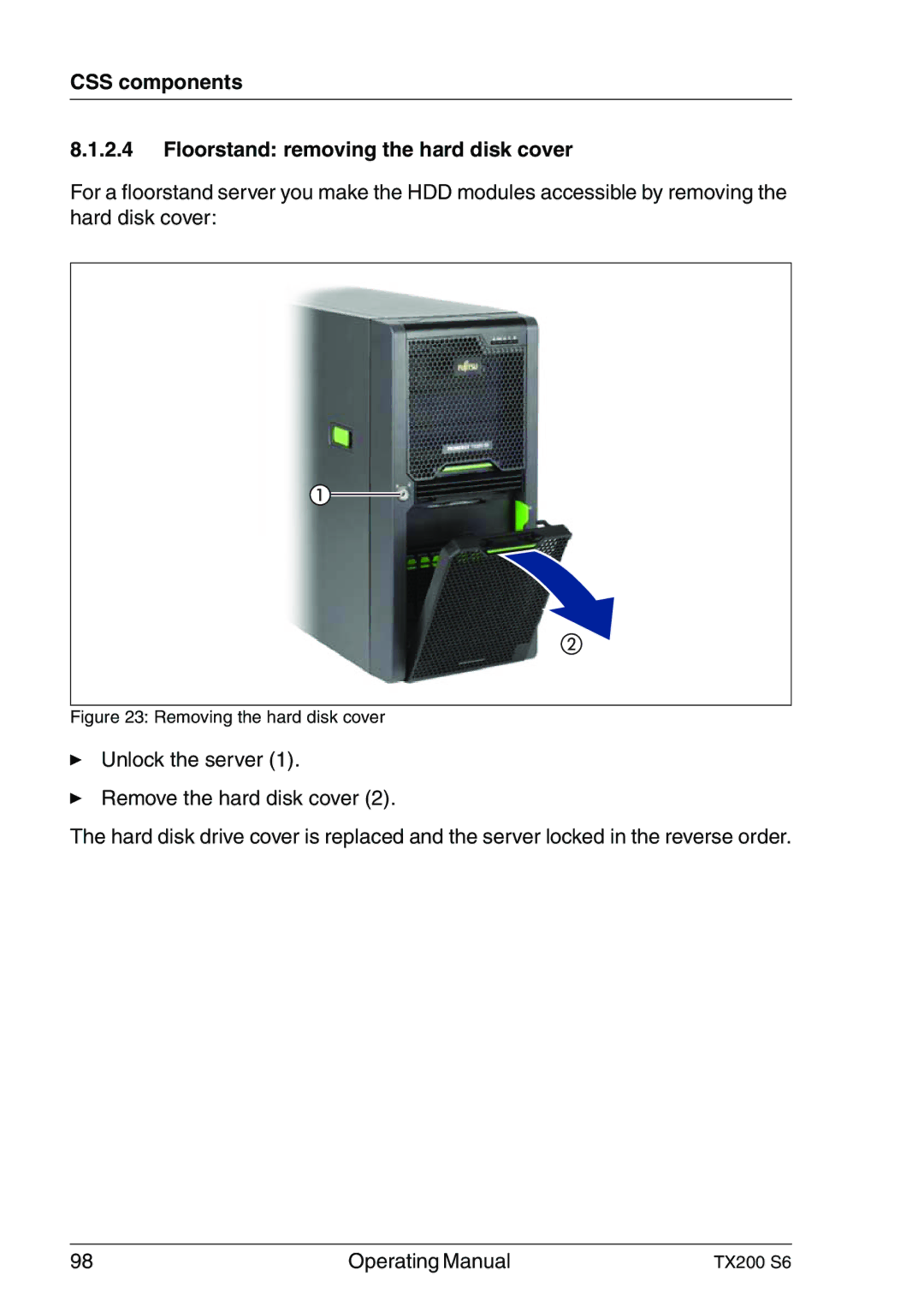 Fujitsu TX200 S6 manual CSS components Floorstand removing the hard disk cover, Removing the hard disk cover 