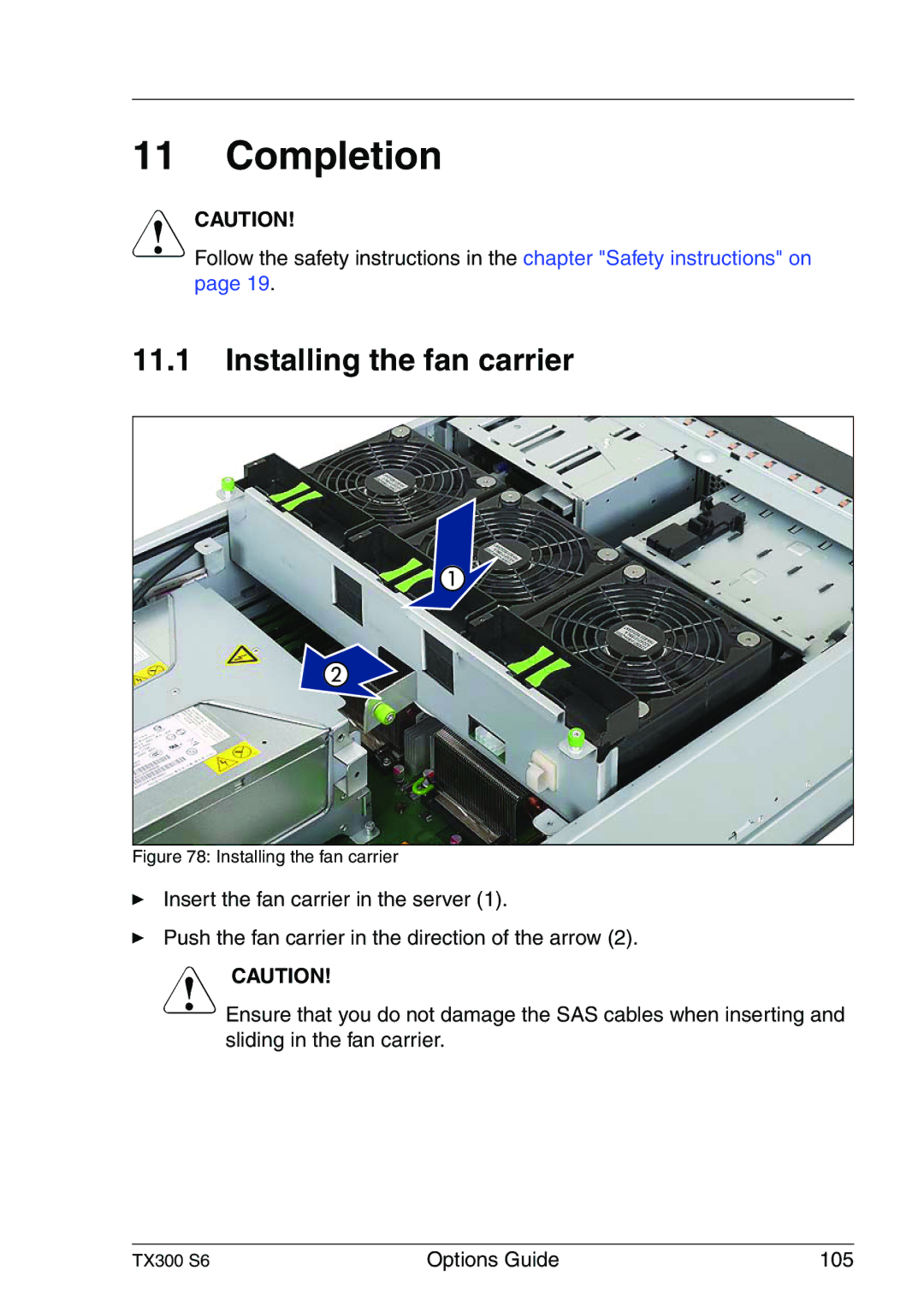 Fujitsu TX300 manual Completion, Installing the fan carrier 