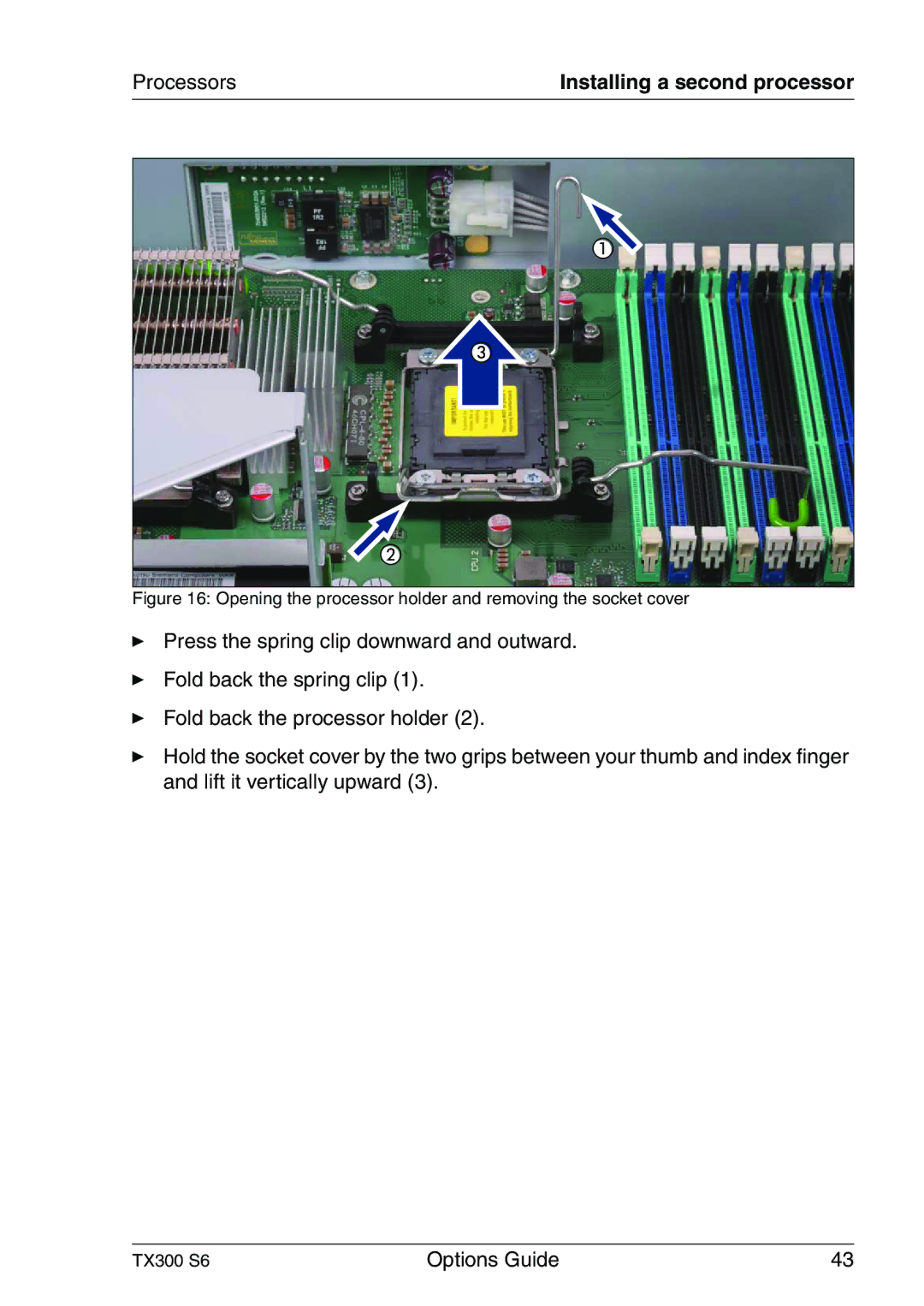 Fujitsu TX300 manual Processors, Opening the processor holder and removing the socket cover 