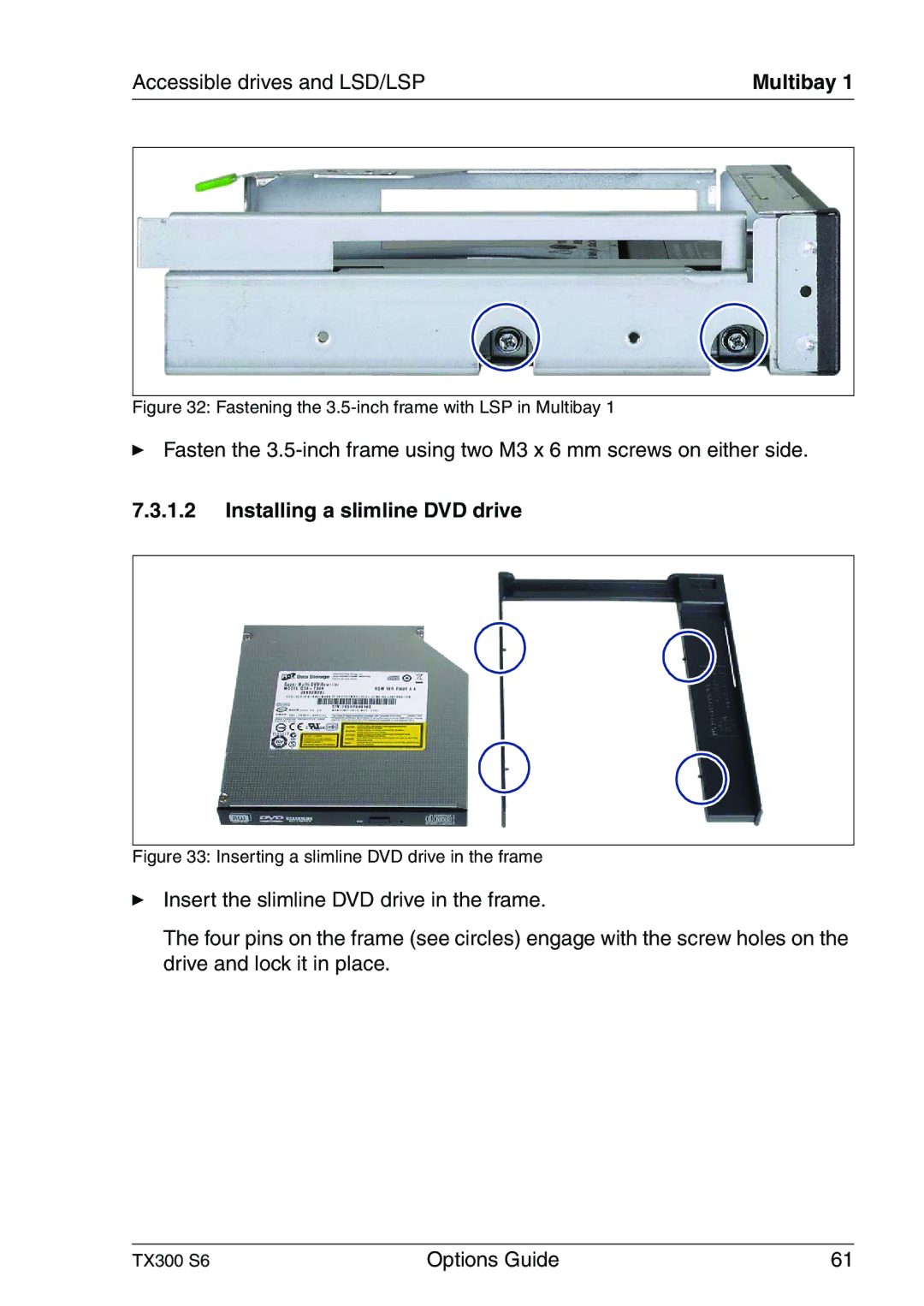 Fujitsu TX300 manual Installing a slimline DVD drive, Fastening the 3.5-inch frame with LSP in Multibay 