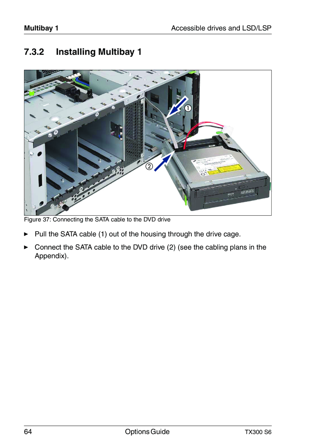 Fujitsu TX300 manual Installing Multibay, Connecting the Sata cable to the DVD drive 