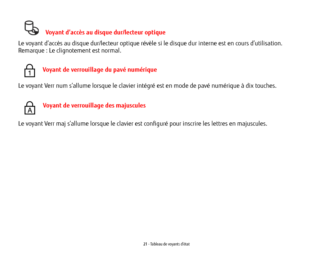 Fujitsu USDLH532 manual Voyant d’accès au disque dur/lecteur optique, Voyant de verrouillage du pavé numérique 