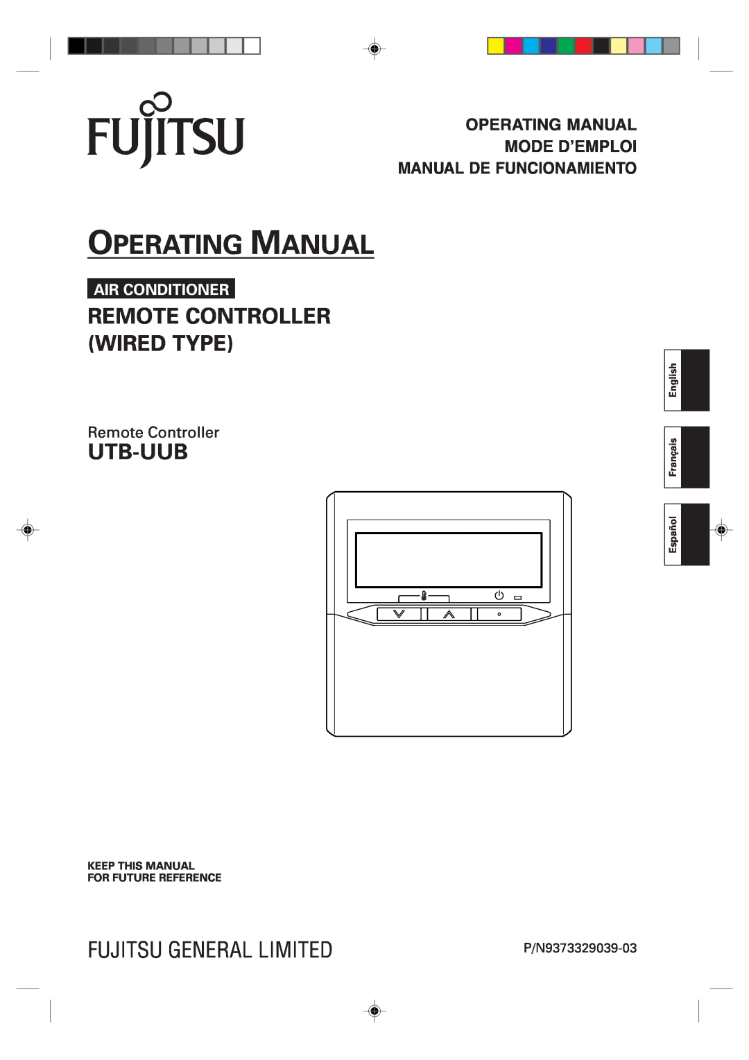 Fujitsu Remote Controller manual Keep This Manual For Future Reference, Operating Manual, Utb-Uub, Fujitsu General Limited 