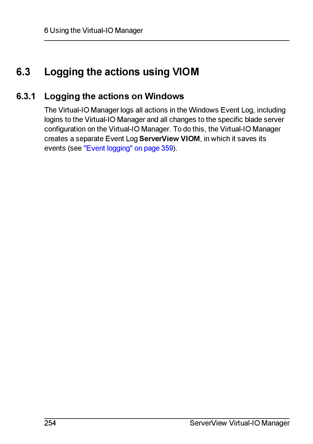 Fujitsu V3.1 manual Logging the actions using Viom, Logging the actions on Windows 