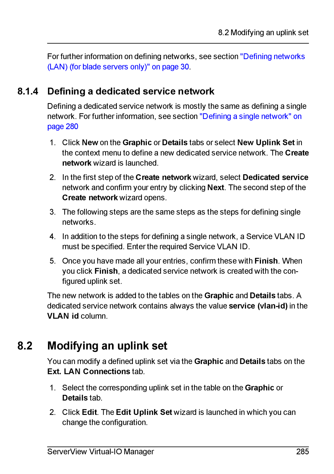 Fujitsu V3.1 manual Modifying an uplink set, Defining a dedicated service network 