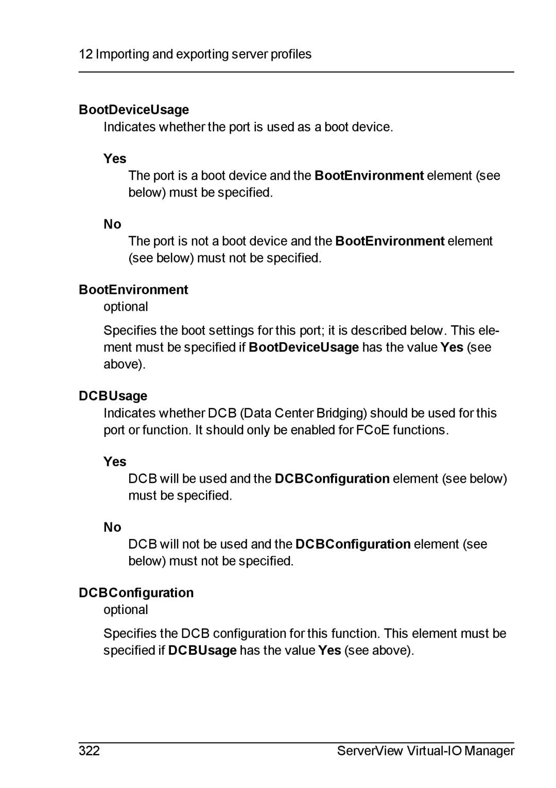 Fujitsu V3.1 manual BootDeviceUsage, BootEnvironment, DCBUsage, DCBConfiguration 