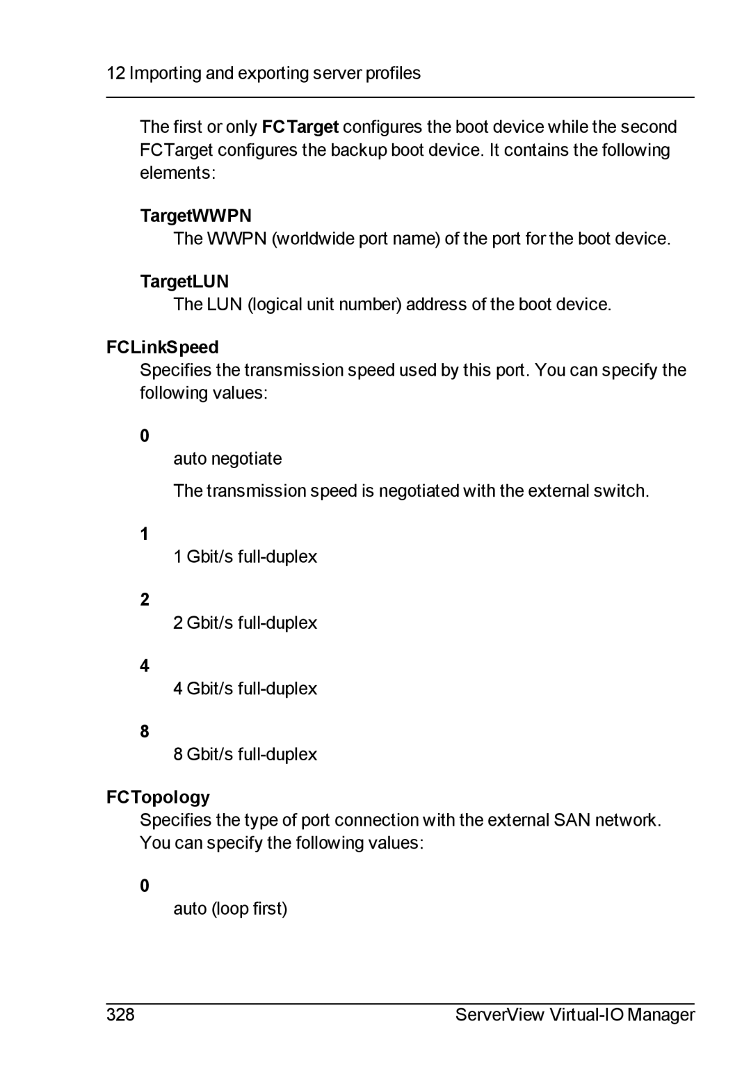 Fujitsu V3.1 manual TargetWWPN, TargetLUN, FCLinkSpeed, FCTopology 