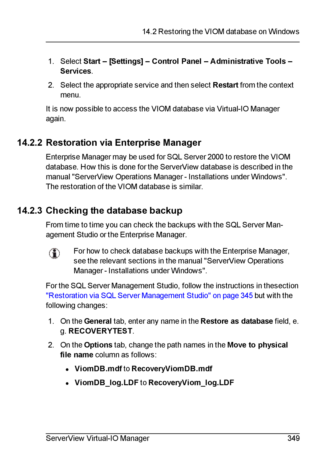 Fujitsu V3.1 manual Restoration via Enterprise Manager, Checking the database backup 