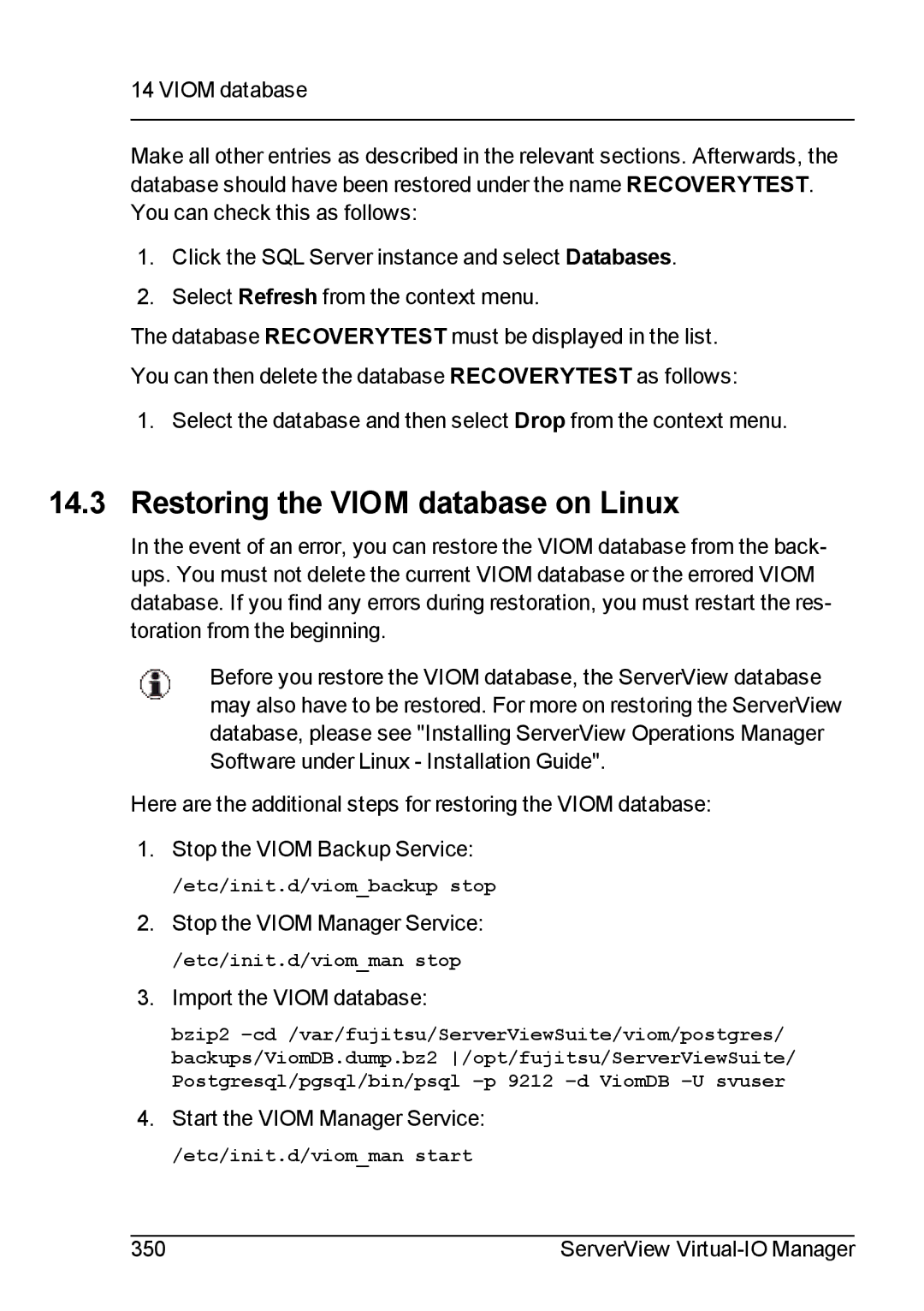 Fujitsu V3.1 manual Restoring the Viom database on Linux, Import the Viom database 