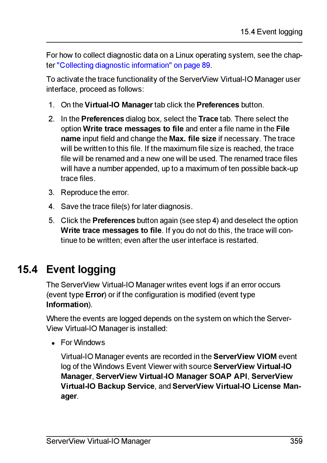 Fujitsu V3.1 manual Event logging, On the Virtual-IO Manager tab click the Preferences button 