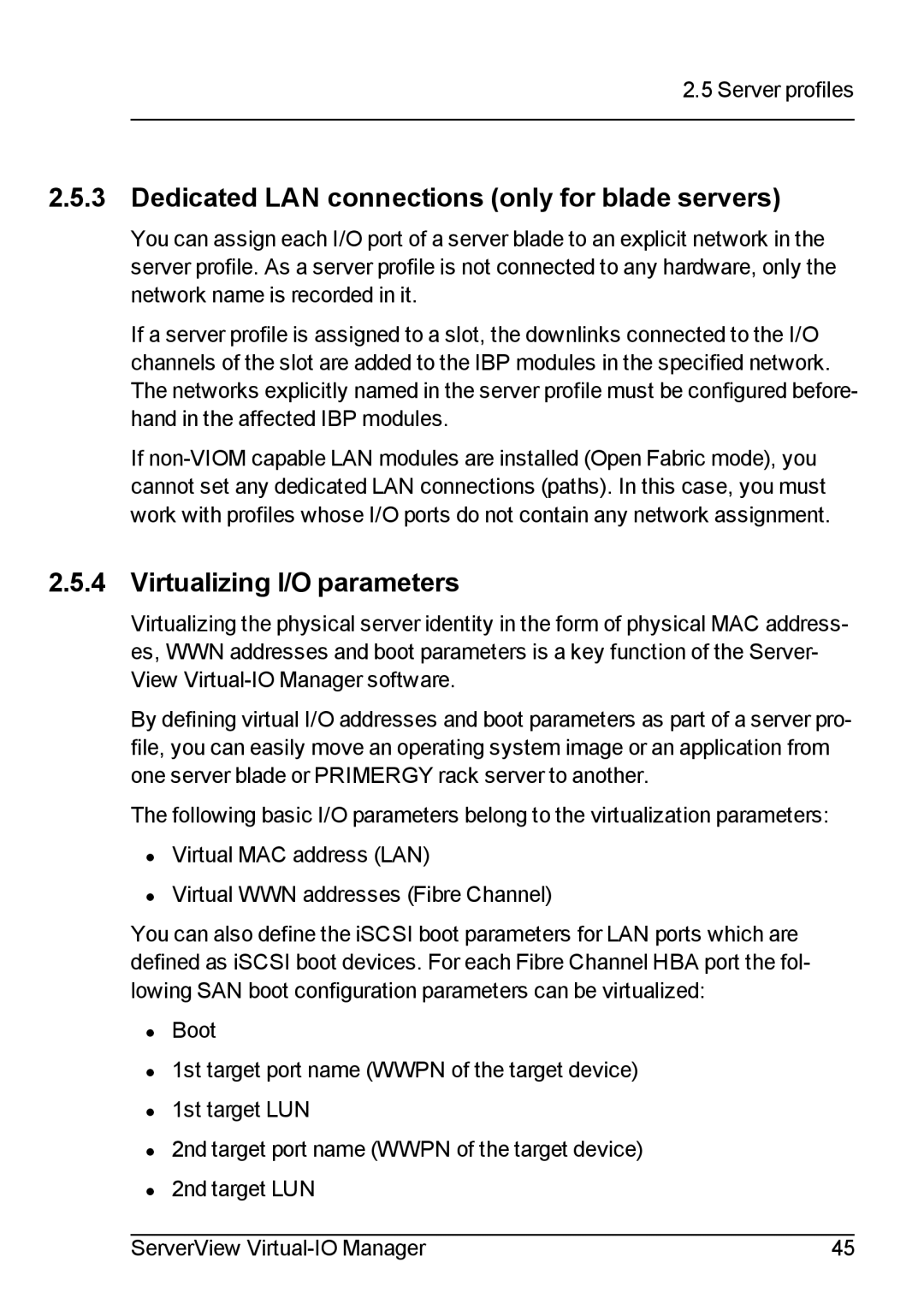 Fujitsu V3.1 manual Dedicated LAN connections only for blade servers, Virtualizing I/O parameters 