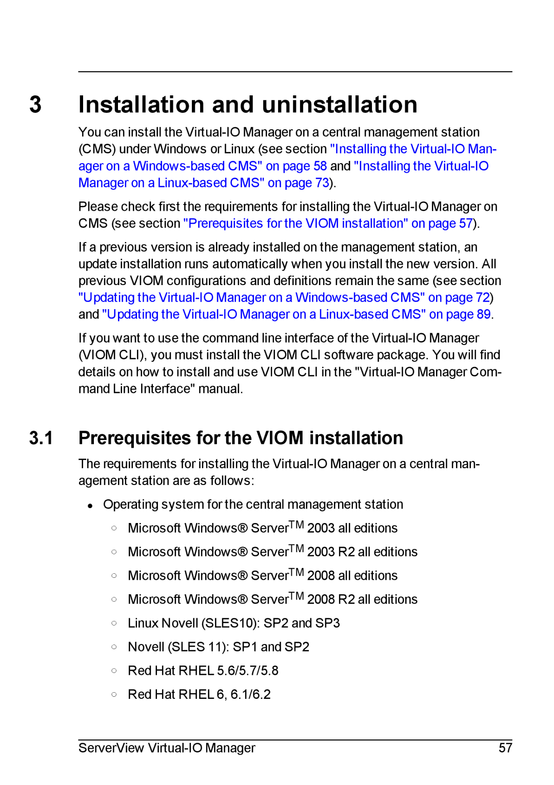 Fujitsu V3.1 manual Installation and uninstallation, Prerequisites for the Viom installation 