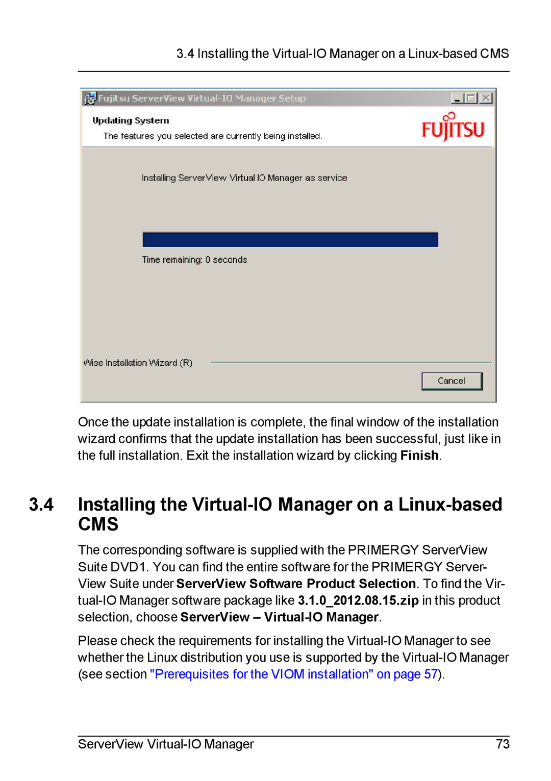 Fujitsu V3.1 manual Installing the Virtual-IO Manager on a Linux-based, Cms 