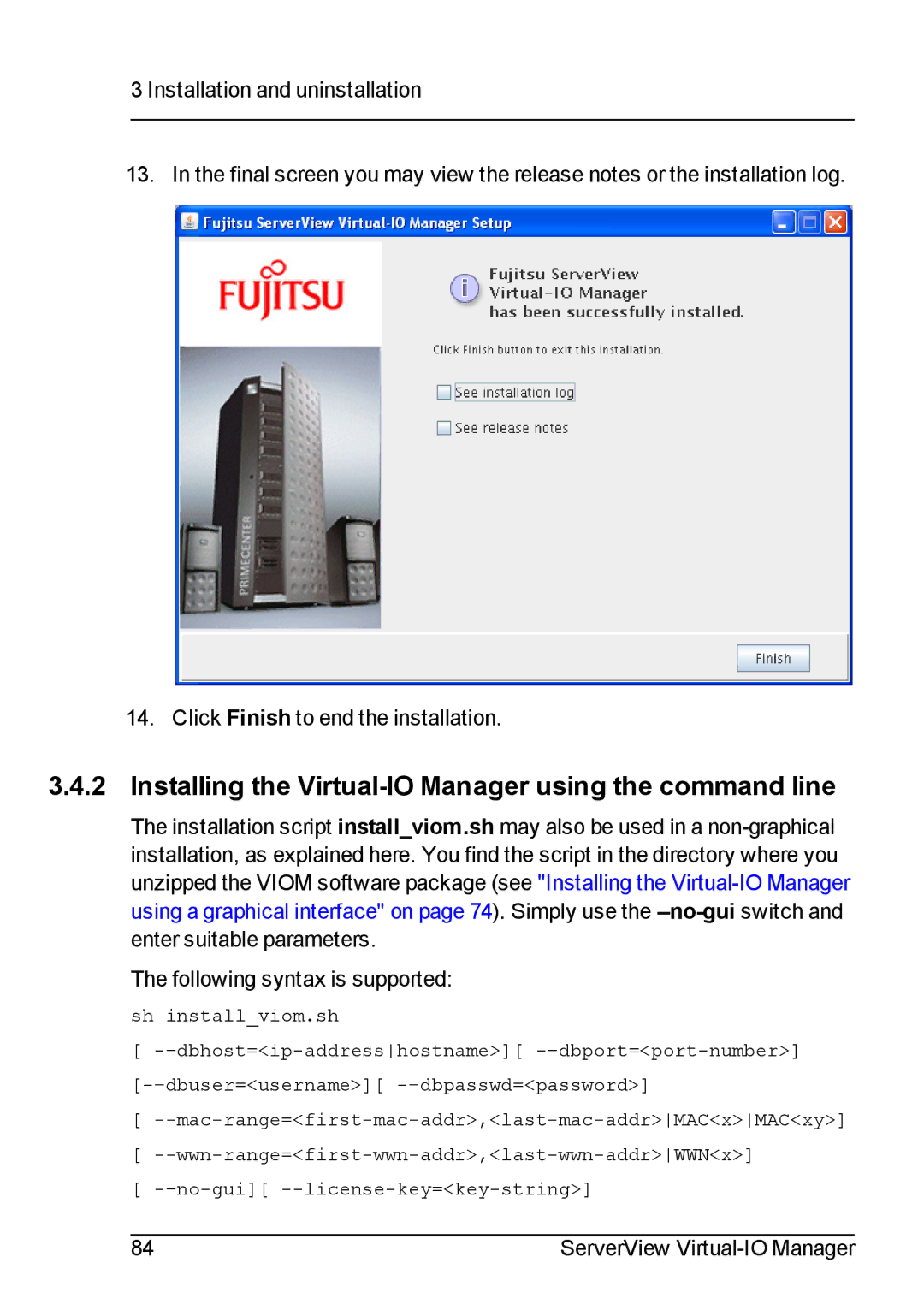 Fujitsu V3.1 manual Installing the Virtual-IO Manager using the command line 