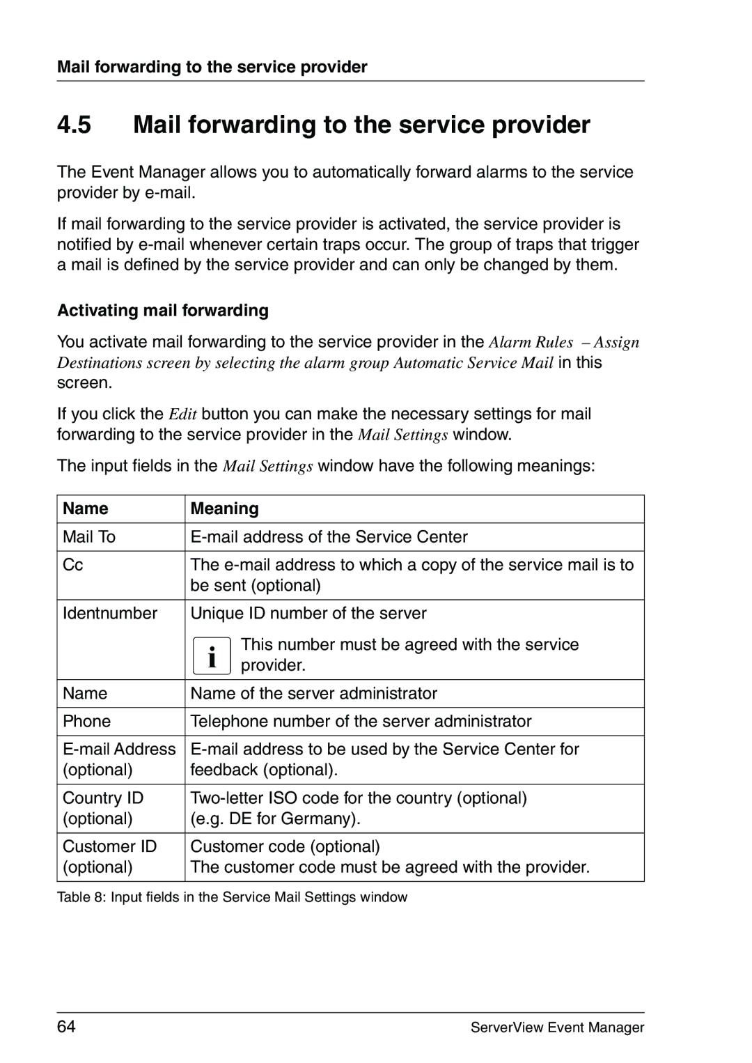 Fujitsu V6.00 manual Mail forwarding to the service provider, Activating mail forwarding 