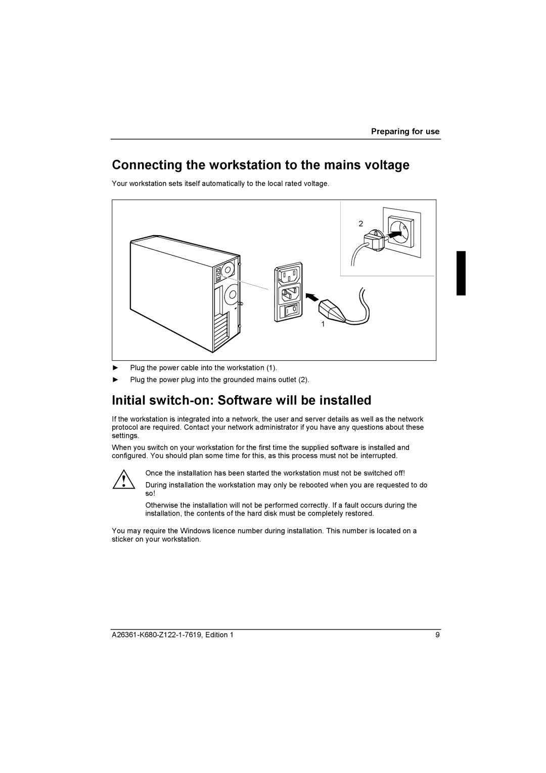 Fujitsu R630, V810 manual Connecting the workstation to the mains voltage, Initial switch-on Software will be installed 