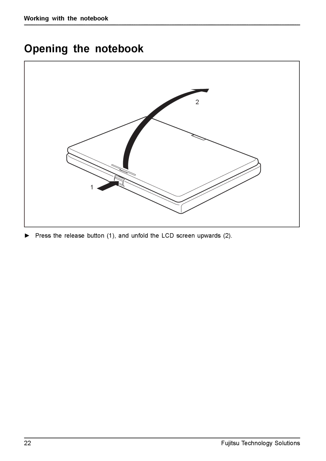 Fujitsu XBUY-T731-W7-001, FPCM11981 manual Opening the notebook 