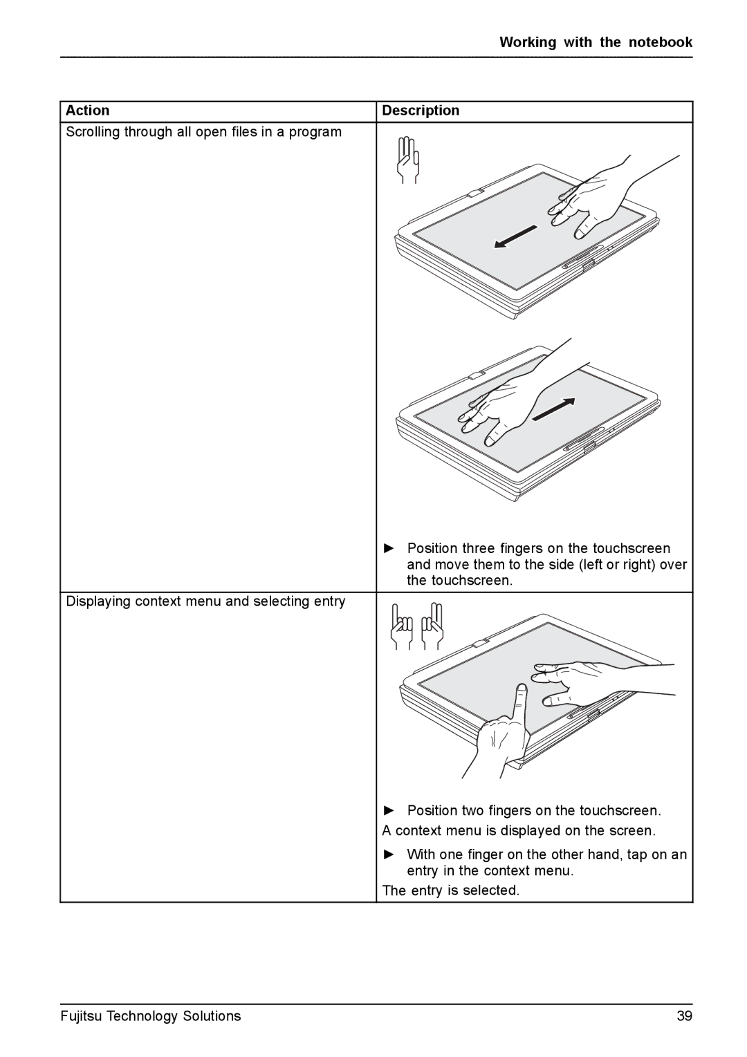 Fujitsu FPCM11981, XBUY-T731-W7-001 manual Working with the notebook Action 