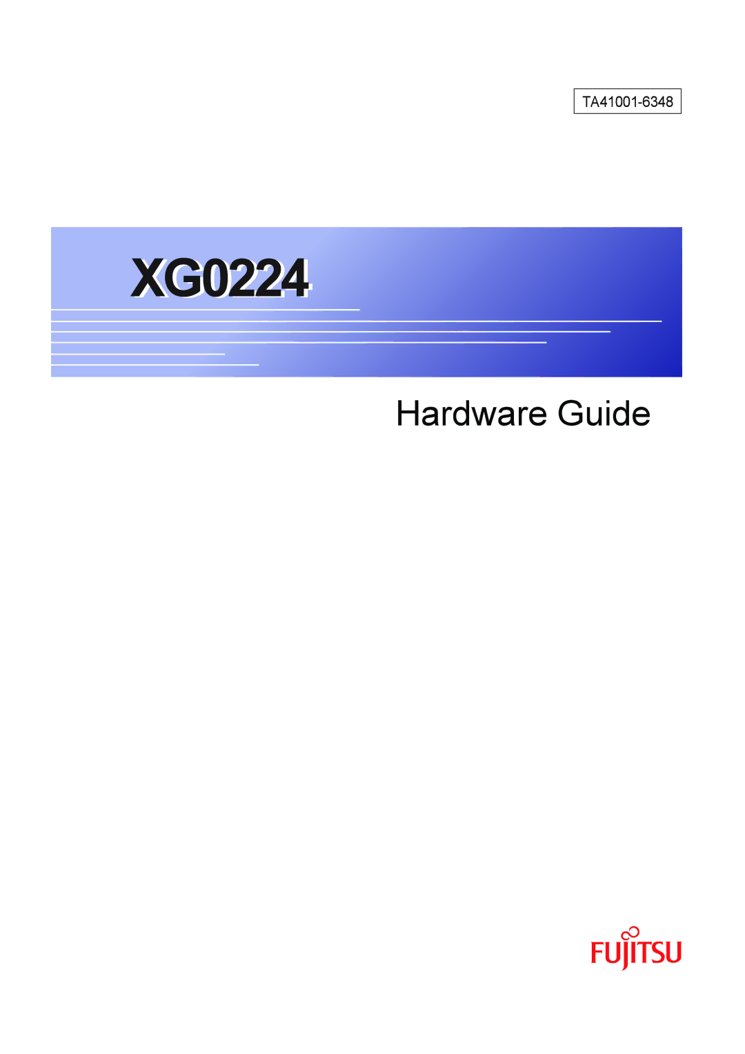 Fujitsu XG0224 manual TA41001-6348 